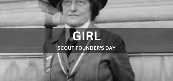 GIRL SCOUT FOUNDER'S DAY [गर्ल स्काउट संस्थापक दिवस]